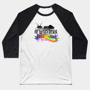 horrors persist Baseball T-Shirt